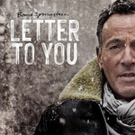 05 Bruce SPRINGSTEEN — Letter To You 150.jpg