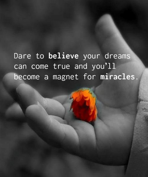 dare-to-believe-your-dreams-can-come-true-and-you11-23971051-1.png