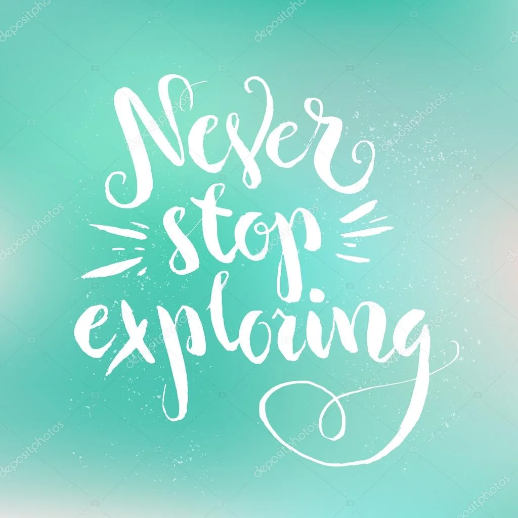 depositphotos_81925764-stock-illustration-never-stop-exploring-inspirational-quote.webp